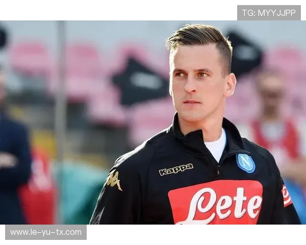 米利克:波兰锋线新星,实力崛起助力球队腾飞